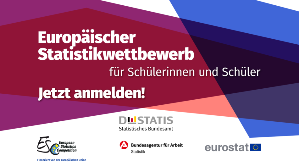 Werbung für den Europäischen Statistik-Wettbewerb für Schüler, mit dem Aufruf zur Anmeldung. Logos von Eurostat, dem Statistischen Bundesamt (Destatis) und der Bundesagentur für Arbeit sind ebenfalls abgebildet.